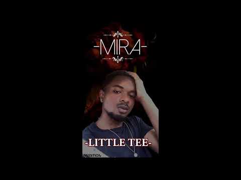 Little Tee - Mira  (Audio officiel)