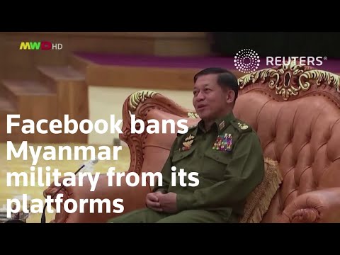 Facebook bans Myanmar military from its platforms