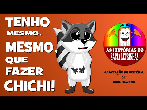 TENHO MESMO, MESMO DE FAZER CHICHI! - Adaptação