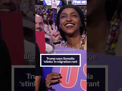 Trump says Somalia 'STINKS' in migration rant