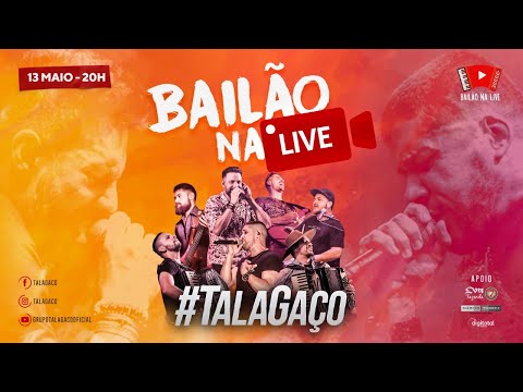 TalaGaço - BAILÃO NA LIVE