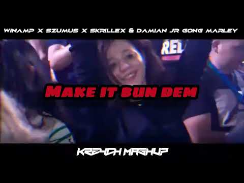 Winamp x SzumUs x Skrillex x Damian Marley - Make It Bun Dem (Krzych Mashup)