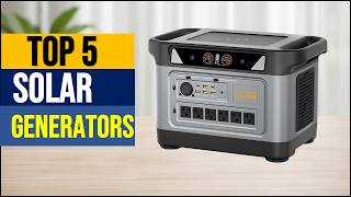 Top 5 BEST Solar Generators in 2026 ⚡ | Best Portable Power Stations for Home & Camping