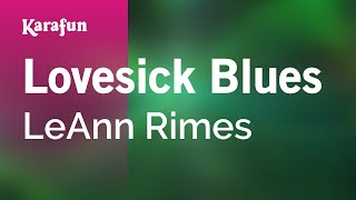 Lovesick Blues - LeAnn Rimes | Karaoke Version | KaraFun