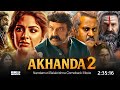 Akhanda 2 Full Movie Hindi Dubbed 2025 Reaction Nandamuri Balakrishna Samyukhta M South Movie