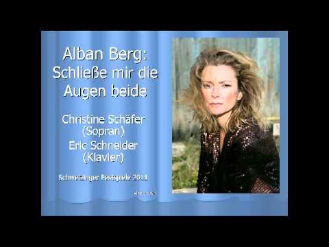 Berg: Schliesse mir die Augen beide