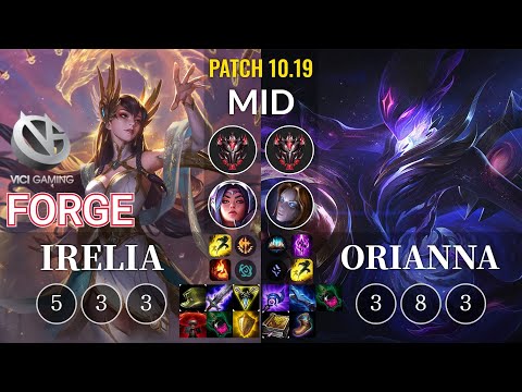 VG Forge Irelia vs Orianna Mid - KR Patch 10.19