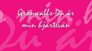 Grönwalls-Du är min hjärtevän