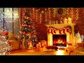 Relaxing Christmas Music ⛄🎄🎁 Traditional Instrumental Christmas Songs Playlist with A Warm Fireplace