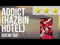 Guitar Tab How To Play ADDICT HAZBIN HOTEL By Silva Hound