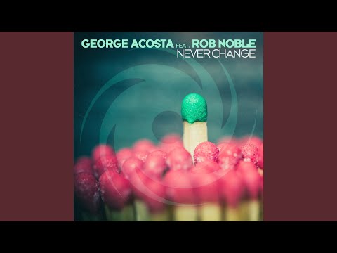 Never Change (Extended Mix)