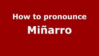 How to pronounce Miñarro