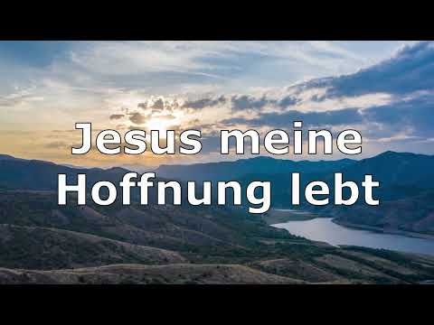 Jesus meine Hoffnung lebt