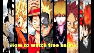 Best website to watch Anime for free on Iphone/Android/PC