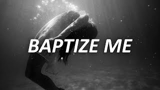 X Ambassadors &amp; Jacob Banks - Baptize Me (Lyrics)