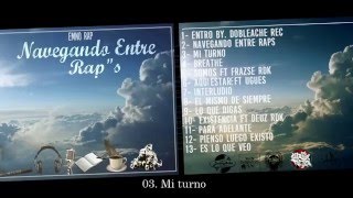 EMNO 03. Mi turno (Prod. Doble ache records)