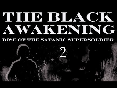 The Black Awakening 2 | The Satanic Super Soldier With Russ Dizdar