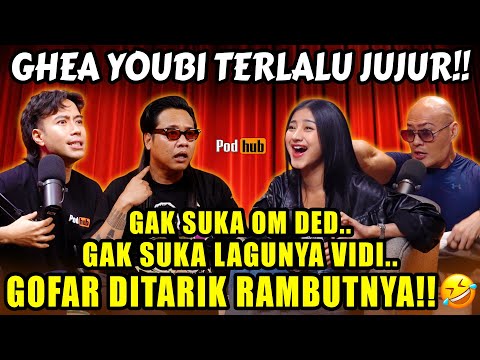 GHEA YOUBI: OM DED FREAK, AKU GAK SUKA‼️TERNYATA GOFAR PERNAH JADI LC‼️😂😂 -VIDI