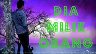 Download lagu DIA MILIK ORANG - HARRY mp3 Download lagu DIA MILIK ORANG - HARRY mp3