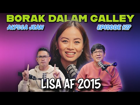 PODCAST Borak Dalam Galley EP 127 feat Lisa AF