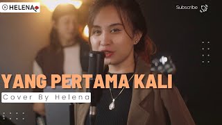 Download lagu Yang Pertama Kali - Pance Pondaag Cover By Helena mp3 Download lagu Yang Pertama Kali - Pance Pondaag Cover By Helena mp3