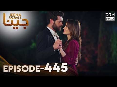 Turkish Drama in Urdu | Jeena Season 2 Episode 445 | Urdu Dubbed | UH1O