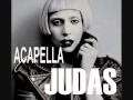 Lady Gaga-Judas (Acapella) 