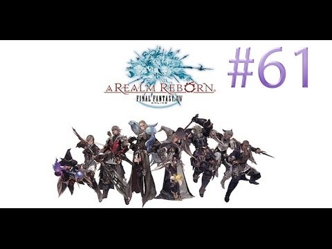 Final Fantasy 14 A Realm Reborn Part 61 Walkthrough