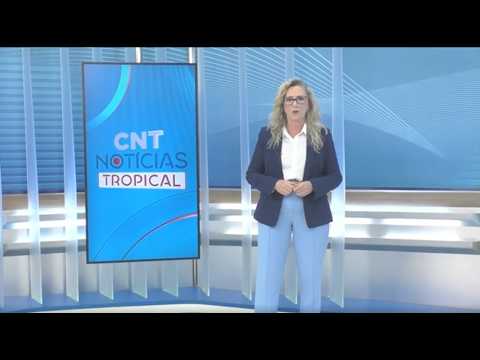 CNT Notícias Tropical de 26/08/2026 na Íntegra