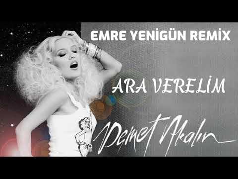 Dj Emre Yenigün ft. Demet Akalın - Ara Verelim (Remix)