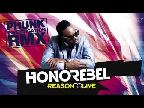 HONOREBEL - Reason To Live (Phunk Investigation RMX)