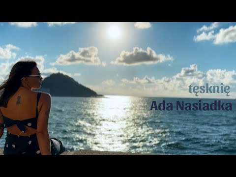 Ada Nasiadka - tęsknię