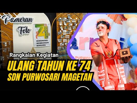 PERINGATAN HUT KE-74 SDN PURWOSARI