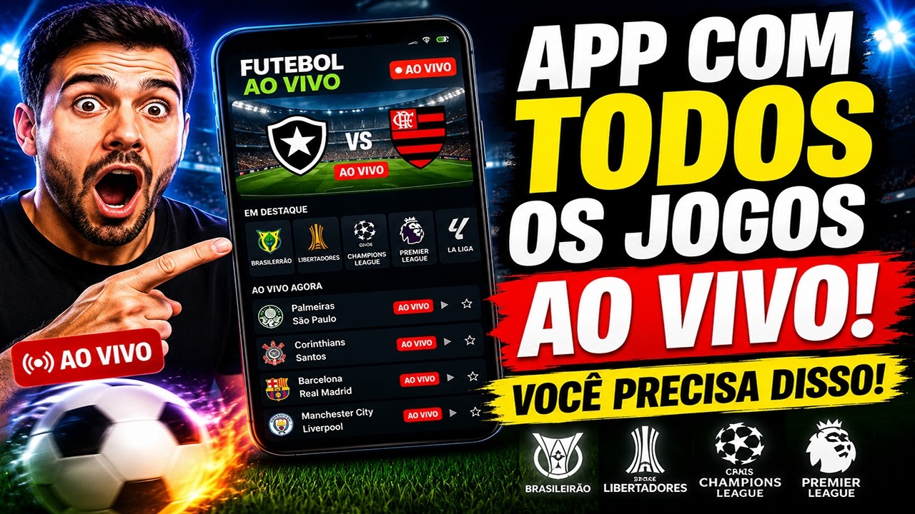 APP COM TODOS OS JOGOS AO VIVO! FUTEBOL SEM TRAVAR! O MELHOR APLICATIVO PARA VER FUTEBOL EM 2026!
