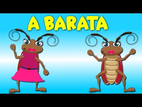 A Barata Diz Que Tem - A Baratinha - Música Infantil
