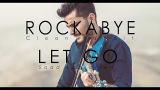 Rockabye (Clean bandit) / Let Go (Saad lamjarred) [ MASHUP Violin cover by Andre Soueid ]