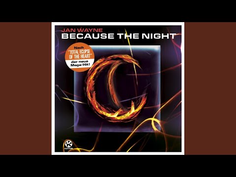 Because The Night (Extended Version)