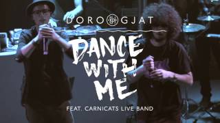 Doro Gjat - Dance With Me LIVE (feat. Carnicats Live Band)
