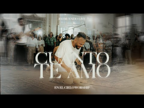 Cuanto Te Amo (Live) - En El Cielo Worship