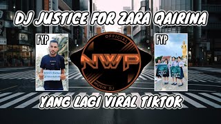 Download lagu DJ JUSTICE FOR ZARA QAIRINA VIRAL TIK TOK TERBARU 2025 mp3