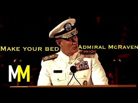 Admiral McRaven • Make Your Bed • Motivational Video