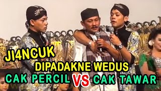 Download lagu Percil Cs   Cak Tawar : Cak Percil petuk Cak Tawar garai emosi... Jan seru banget wk..wk.. mp3