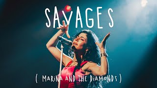 Savages - Marina and the diamonds (Lyrics)