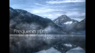 Frequency Drift - Come