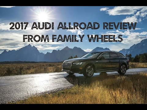 2017 Audi Allroad review from Family Wheels