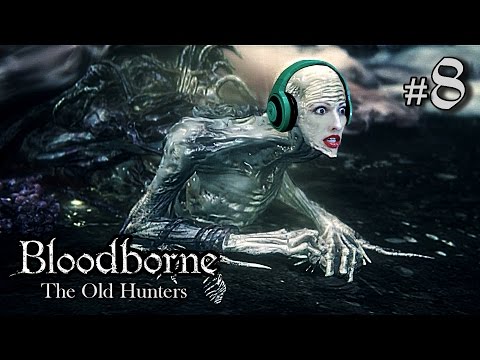 Bloodborne The Old Hunters DLC Walkthrough Part 8 - Orphan of Kos Boss Fight