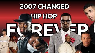 How 2007 Changed The Future Of Hip Hop Forever