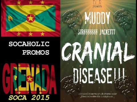 [SPICEMAS 2015] Muddy - Cranial Disease - Grenada Soca 2015