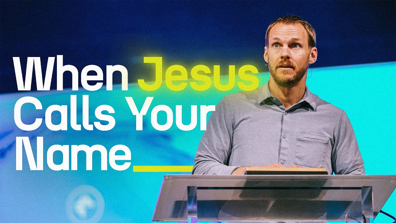 When Jesus Calls Your Name || David Platt