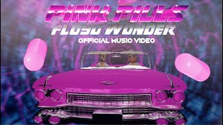 Musik-Video-Miniaturansicht zu pink pills Songtext von FLOYD WONDER